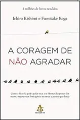 [Oferta Relâmpago] Livro - A coragem de não agradar