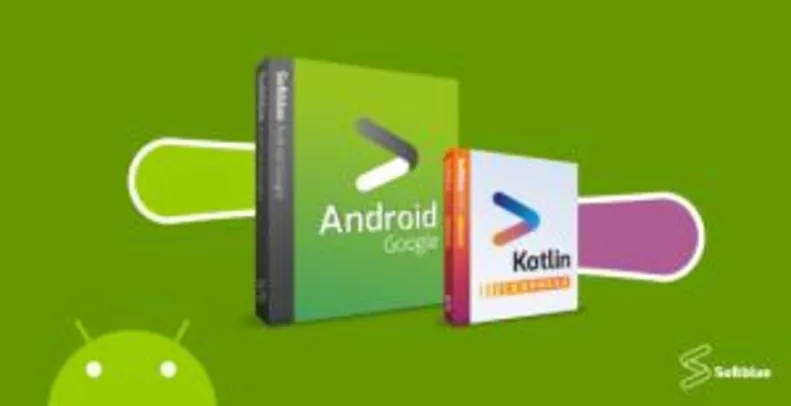 [SOFTBLUE] Curso Android 9 Pie Completo + Curso Express Introdução ao Kotlin | R$ 96