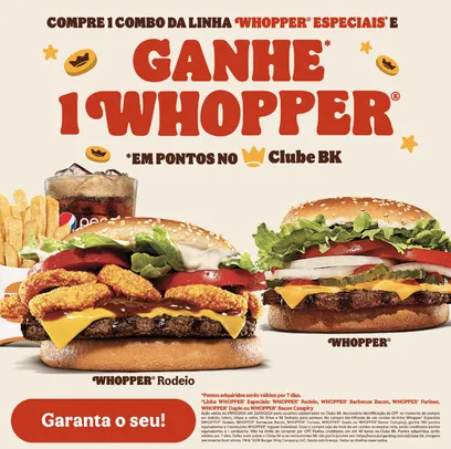 Compre um combo “Whopper Especiais” e ganhe 1 Whopper