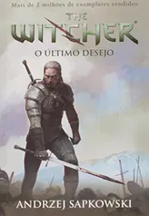 [PRIME] Livro: Último Desejo - The Witcher: Volume 1 | R$30