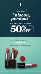 Spoiler Piscou, Perdeu! | Até 50% de desconto na linha Make B.