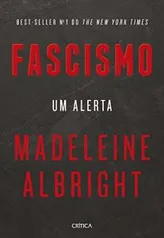 eBook Kindle | Fascismo: Um alerta, por Madeleine Albright - R$8