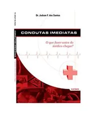 [eBook GRÁTIS] Condutas Imediatas: O que fazer antes do médico chegar?