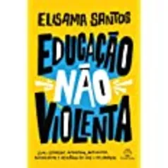 Livro: Educação não violenta 