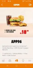 Combo Big King + 4 BK Chicken R$19