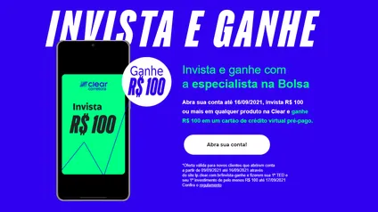 [Clear Corretora] Invista e ganhe R$100