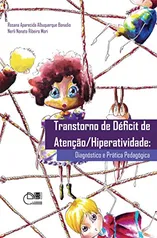 eBook Kindle Transtorno de déficit de atenção/ hiperatividade: diagnóstico da prática pedagógica