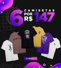 6 Camisetas por R$147 na Shop77