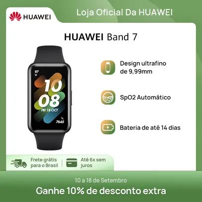 Smartband Huawei Band 7  (Hoje as 21 horas) 