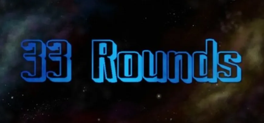 Jogo: 33 Rounds - PC