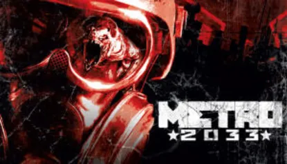 Metro 2033 Grátis (PC)