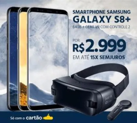 [Cartão Sub] Smartphone Samsung Galaxy S8+ 64GB - Preto + Gear VR com controle 2 - R$3000