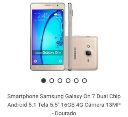 Galaxy On7 (boleto 10% + Cupom 5%)