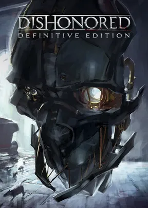 Dishonored - Definitive Edition