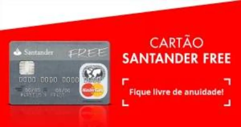 [Santander] Solicite seu Cartão Santander Free- Cartão livre de Tarifas