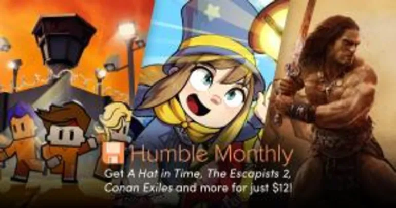 Humble Monthly (The Escapists 2; Conan Exiles; A Hat in Time + 6 games)