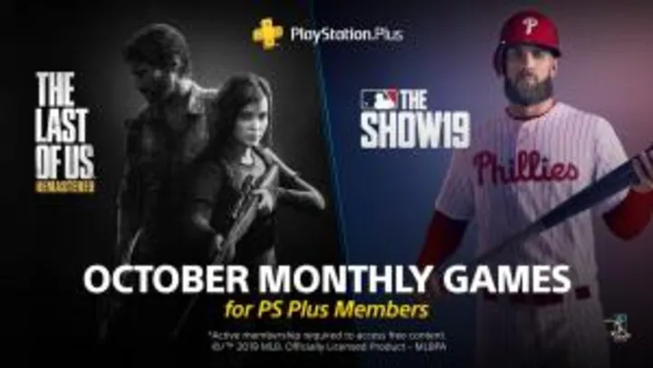 [PS Plus] Jogos Grátis de Outubro - The Lasf of Us™ Remastered / MLB® The Show™ 19