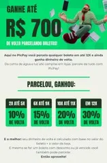 [Selecionados] 30% de volta parcelando boletos em 12x (limitado a R$700)