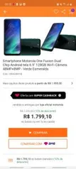 [AME R$1499] Motorola One Fusion 4Gb Ram | 128 Gb ROM - R$1699