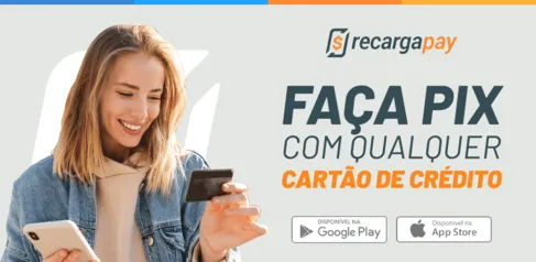 Cashback de 20/30 no Pix com Cartão Crédito no Recarga Pay