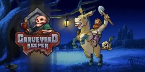 Graveyard Keeper 66% OFF | R$ 13