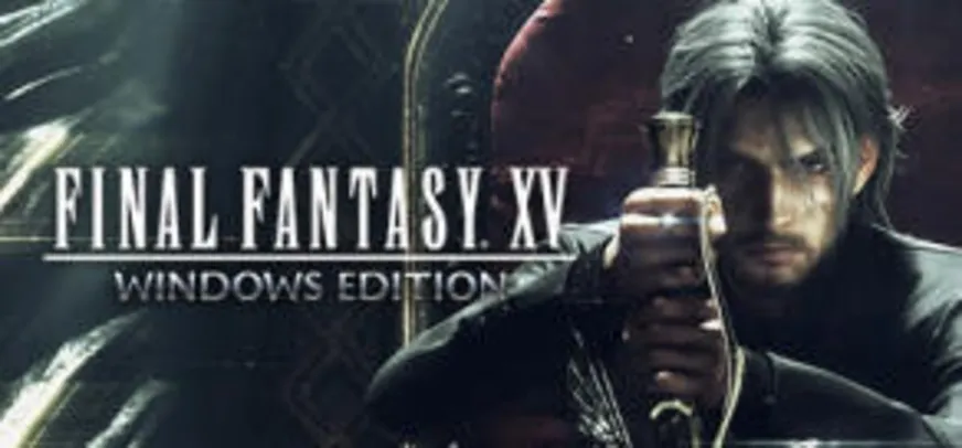 Final Fantasy XV (PC) - R$ 80 (45% OFF)