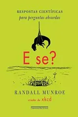 eBook Kindle | E se?: Respostas científicas para perguntas absurdas