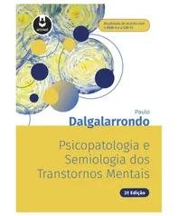Livro Psicologia e Semiologia dos Transtornos Mentais - Paulo Dalgalarrondo R$ 97
