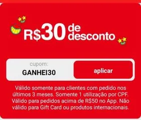 [Compra nos últimos 3 meses] Cupom de R$ 30,00 off