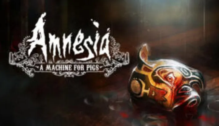 Amnesia: A Machine for Pigs -90% (Steam) | R$3,69