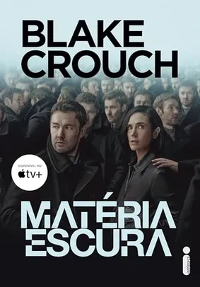 eBook - Matéria escura, por Blake Crouch 