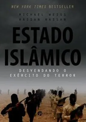 [Grátis com Prime] Ebook: Estado Islâmico: Desvendando o Exército do Terror