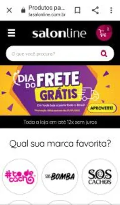 Salon line frete grátis sem valor mínimo SOMENTE HOJE