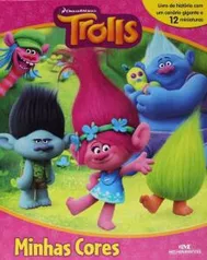 Trolls: Minhas Cores Capa dura | R$ 62