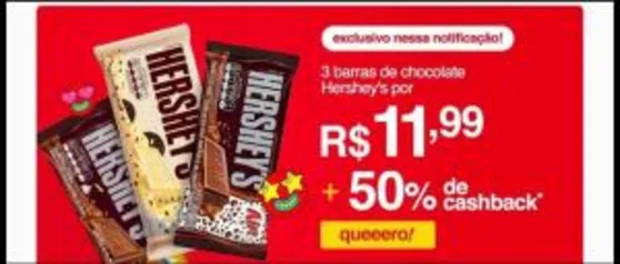 (AME 50%) 3 Barras Hersheys por R$12