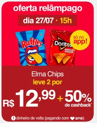 (APP/AME 6,50) Salgadinhos  Elma Chips 