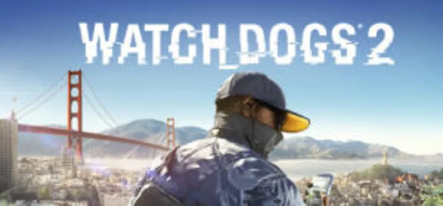 (Steam) Watch Dogs 2 - R$ 20