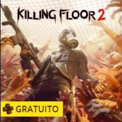 Killing Floor 2 - Grátis Para Assinantes da Playstation Plus