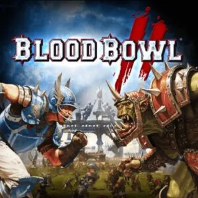 Blood Bowl 2 | R$ 21