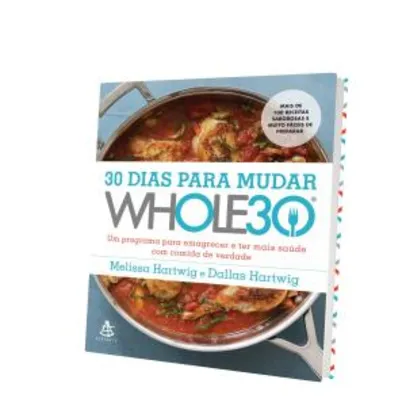 30 dias para mudar – The Whole30