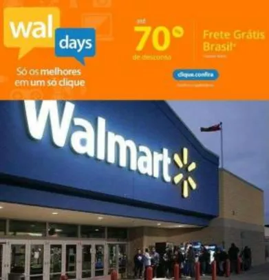 WAL DAY WALMART, DESCONTOS DE ATÉ 70%!!!