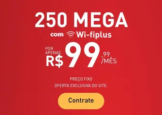 [125+125] Banda larga 250 MEGA por R$100