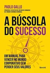 EBook grátis - A bússola do sucesso - Paolo Gallo