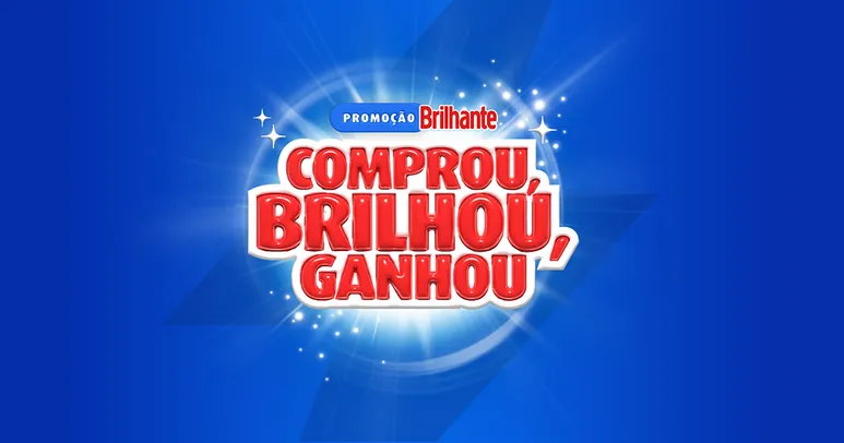 Promoção Brilhante Comprou, Brilhou, Ganhou