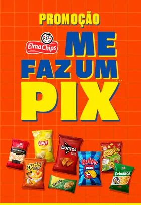 Promoção Elma Chips " Me faz um pix " - Prêmios instantâneos pelo PicPay e Sorteios