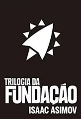 [Grátis Prime - eBook] Box Fundação - Trilogia - Isaac Asimov