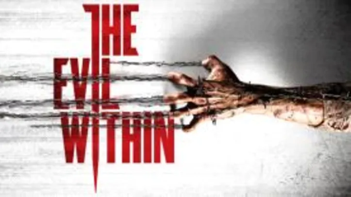 The Evil Within [PC] | R$ 15
