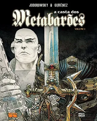 A Casta dos Metabarões Vol. 1 (Volume 1 de 3 da COLEÇÃO METABARÕES)