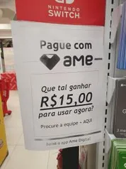 Ganhe R$15,00 no AME em qualquer Loja Física Americanas(consulte os Funcionários pra ativar a promoção)