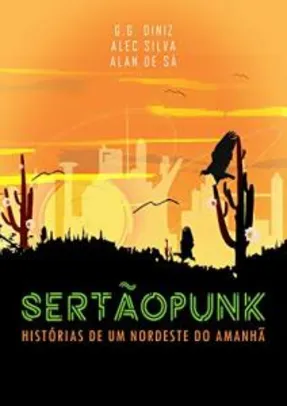 (FREE) Sertãopunk: Histórias de um Nordeste do Amanhã